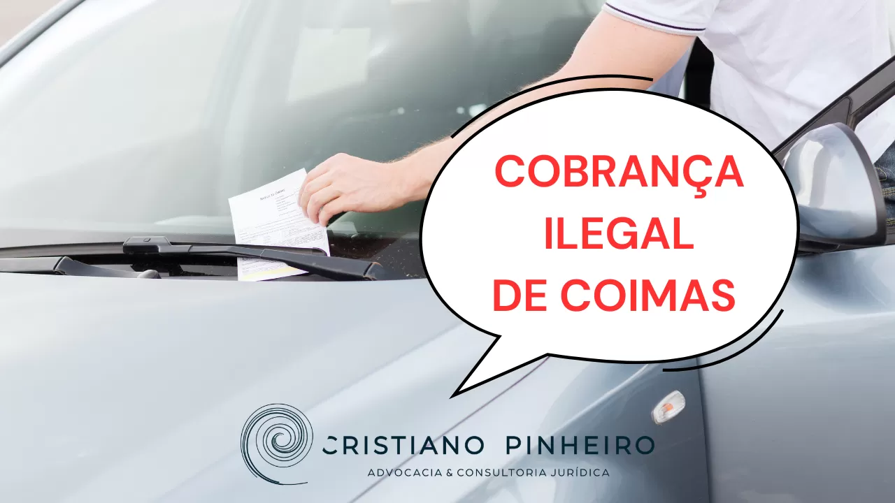 COIMAS DE ESTACIONAMENTO E EXECUÇÕES JUDICIAIS: UMA PRÁTICA ILEGAL QUE PERSISTE EM 2025