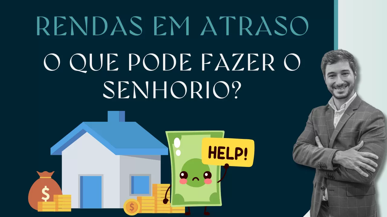 Rendas em atraso: o que pode fazer o senhorio?
